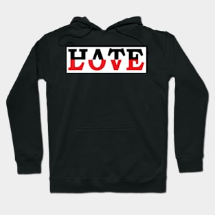HATE/LOVE Hoodie